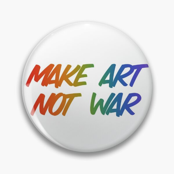 Item preview, Make art not war - rainbow designed and sold by annaguerrawords.