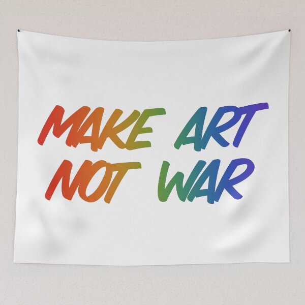 Item preview, Make art not war - rainbow designed and sold by annaguerrawords.