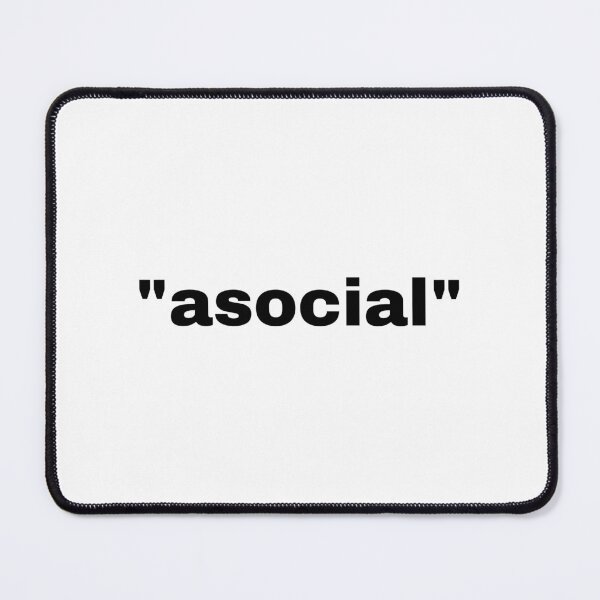 Item preview, "asocial" single word with quotation marks designed and sold by JonathanFTR.