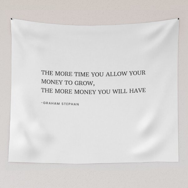Item preview, THE MORE TIME YOU ALLOW YOUR MONEY TO GROW, THE MORE MONEY YOU WILL HAVE designed and sold by MomobyRai.