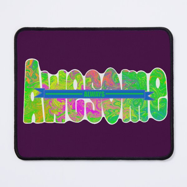 Item preview, Always Awesome designed and sold by AbicArtsStudio.