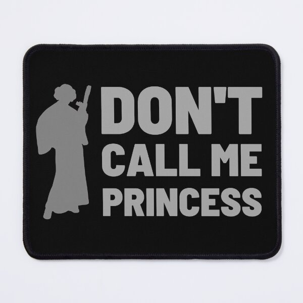 Item preview, Don't Call Me Princess - Sci-Fi designed and sold by Fenay Designs.