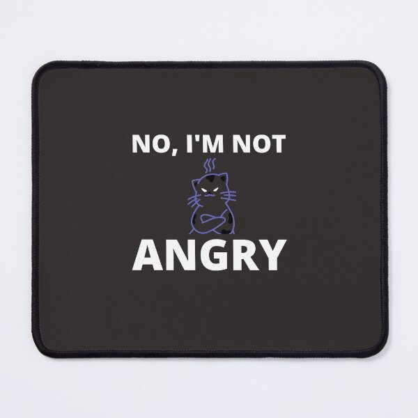 Item preview, I'm Not Angry Funny Cat designed and sold by Kokumber Creations.