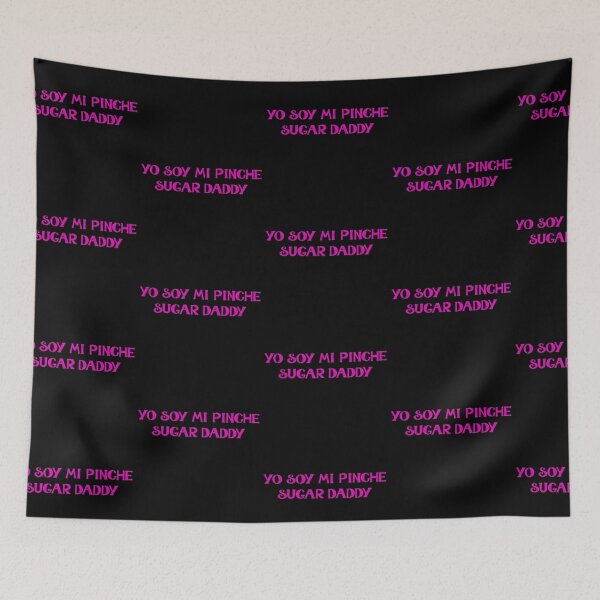 Item preview, Yo Soy Mi Pinche Sugar Daddy Typography Design  designed and sold by DivineMoonlight.