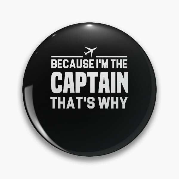 Item preview, Because I'm The Captain That's Why Funny Flying Aviation Gift Idea / Birthday Gifts designed and sold by Chamssou.