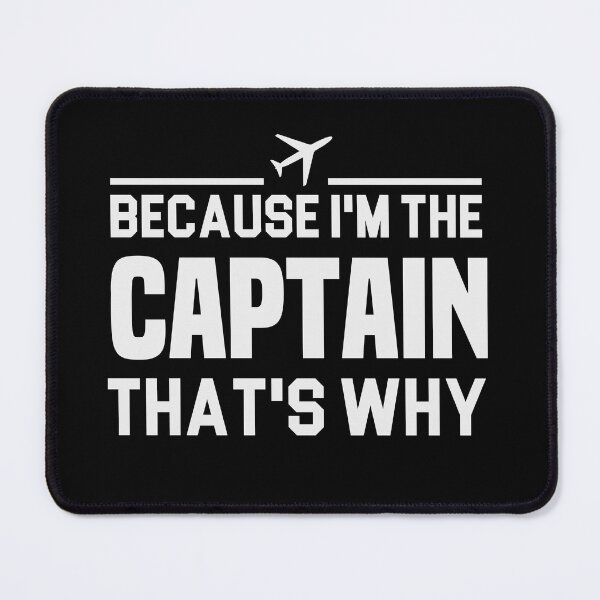 Item preview, Because I'm The Captain That's Why Funny Flying Aviation Gift Idea / Birthday Gifts designed and sold by Chamssou.