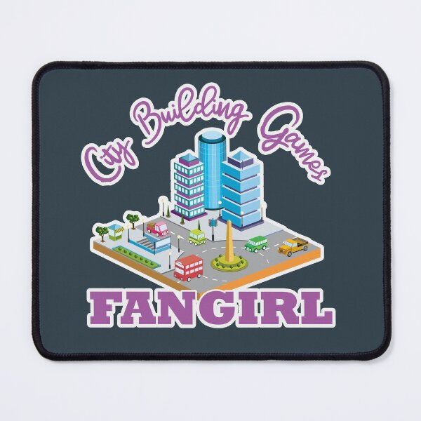 Item preview, City Building Games Fangirl designed and sold by Chubuter.