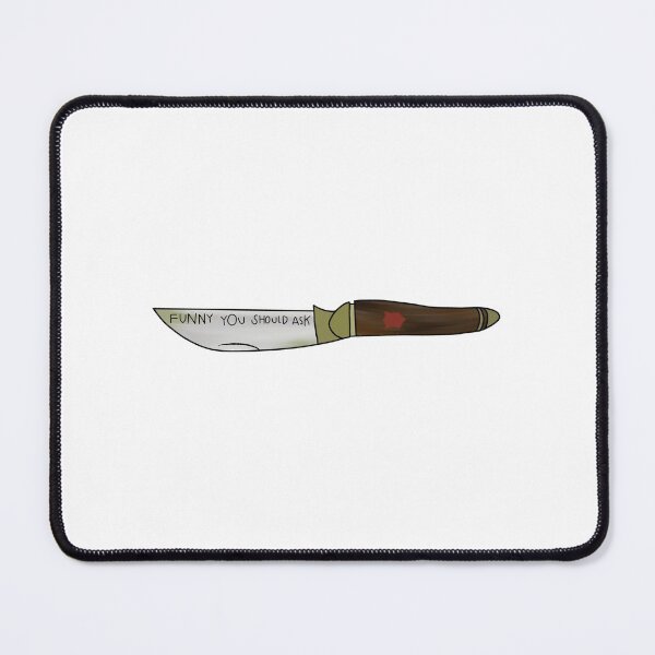 Item preview, Funny you should ask knife designed and sold by Calli Harris.