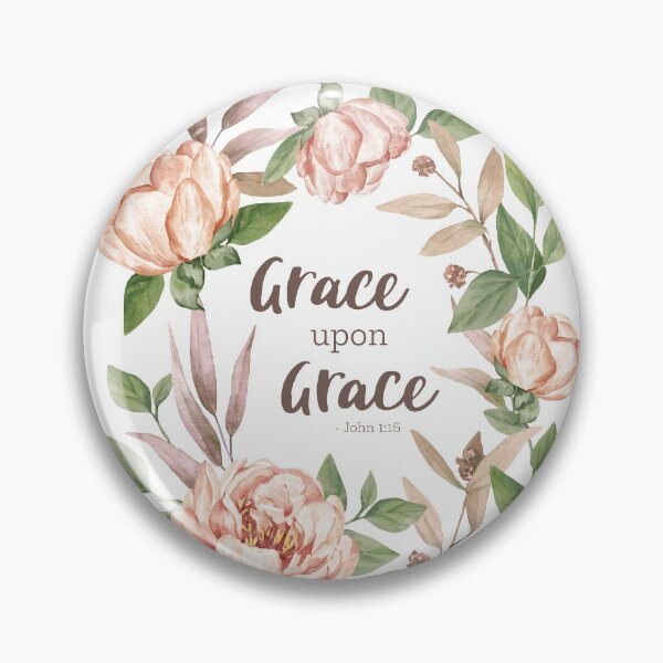 Item preview, Grace Upon Grace - John 1:16 - Floral W designed and sold by amazingjoy.
