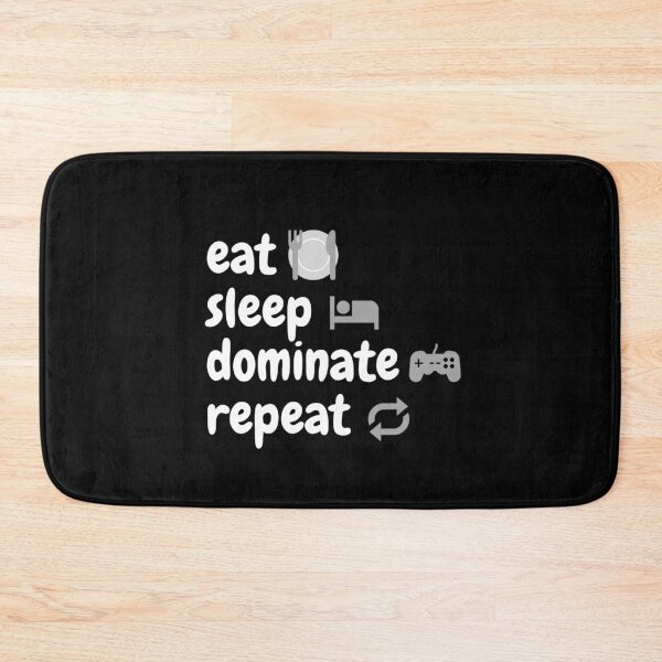 Item preview, Eat sleep dominate repeat designed and sold by DylanJones1.