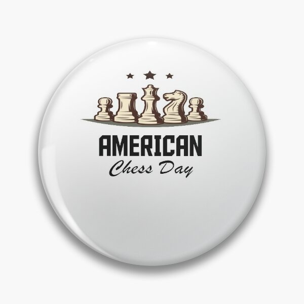 Pin on AMERICAN CHESS DAY