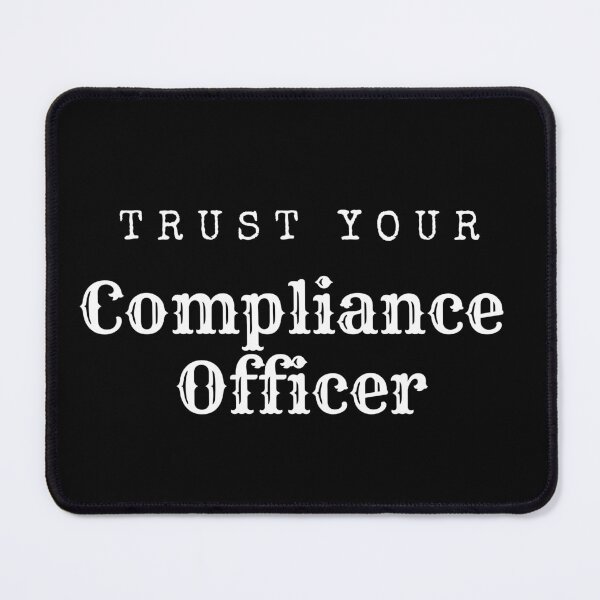 Item preview, Trust Your Compliance Officer - Compliance Officer - Compliance Apparel designed and sold by Marcela872020.