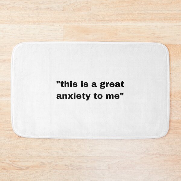 Item preview, "this is a great anxiety to me" simple phrase with quotation marks designed and sold by JonathanFTR.