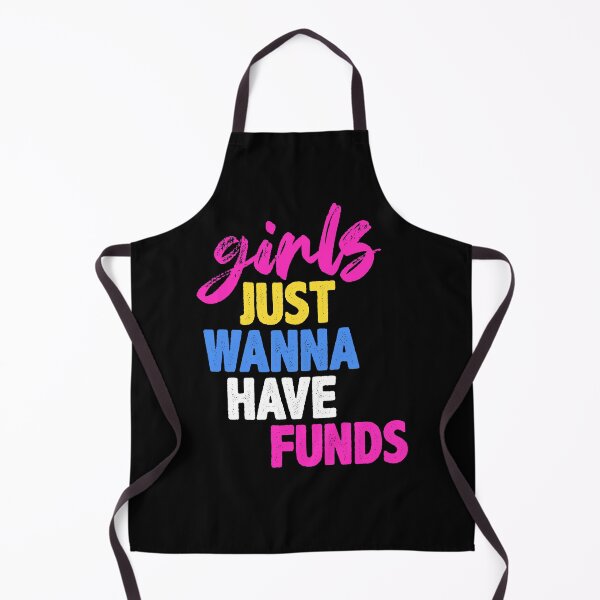 Item preview, Girls Just Wanna Have Funds designed and sold by Hot From Oven.
