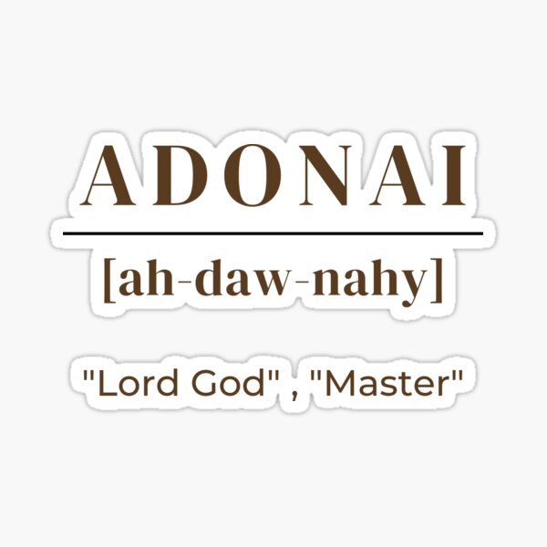 "Adonai Lord God Christian" Sticker for Sale by fateprints Redbubble
