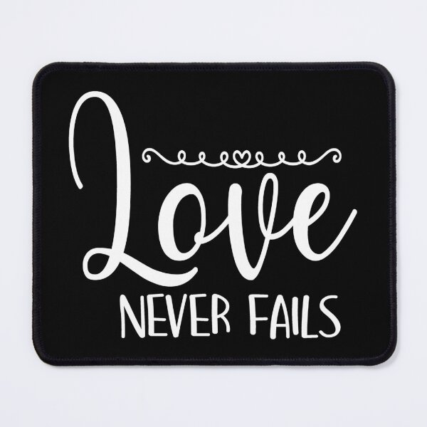 Item preview, Love Never Fails designed and sold by PeachesMommy.