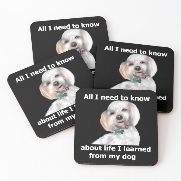 Item preview, All I need to know about life I learned from my dog designed and sold by BeccaKenDesigns.