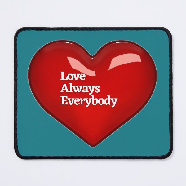 Item preview, Love always Everybody  designed and sold by Mohd wasim.