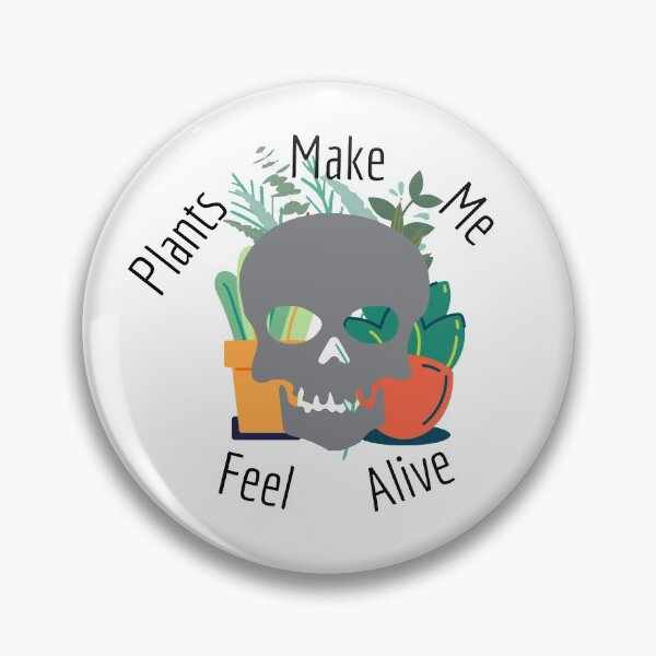 Item preview, Plants Make Me Feel Alive designed and sold by Lucy-Goosey-.
