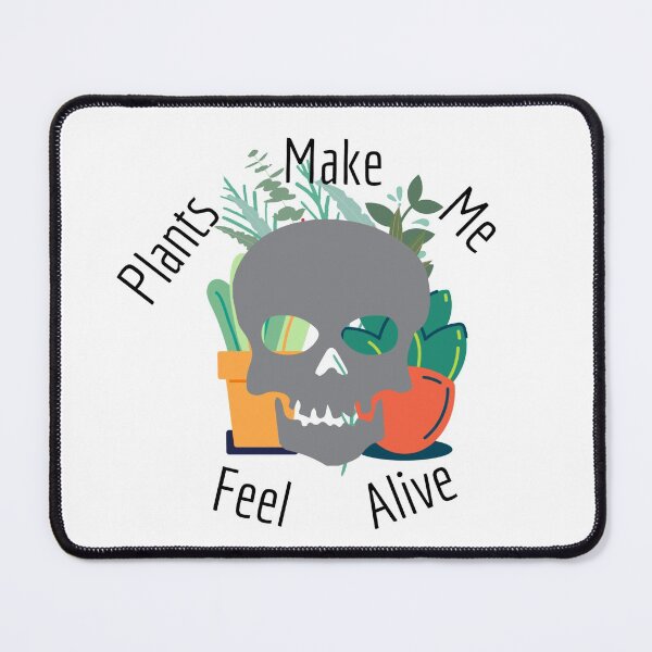 Item preview, Plants Make Me Feel Alive designed and sold by Lucy-Goosey-.