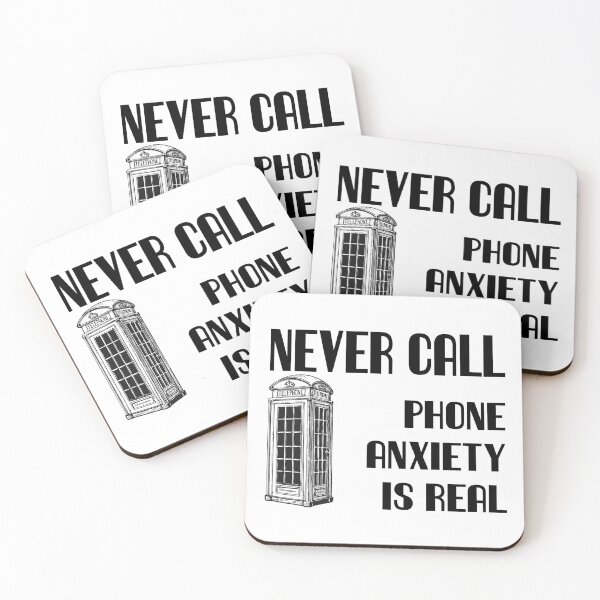 Item preview, Never Call- Phone Anxiety is Real- Black Text designed and sold by markdwaldron.