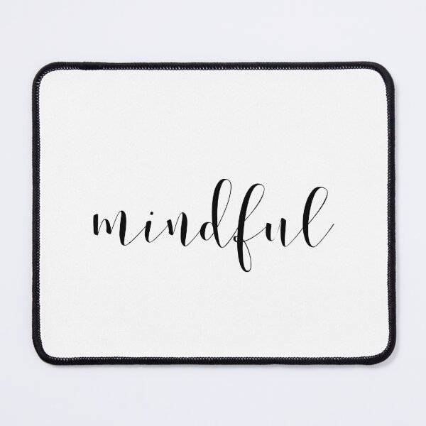 Item preview, MINDFUL designed and sold by Inspirationmotivation.