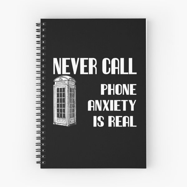 Item preview, Never Call- Phone Anxiety is Real- White Text designed and sold by markdwaldron.