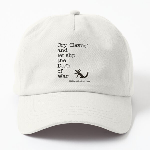 Dogs of War | Shakespeare Quote | Cute Cartoon Puppy Dad Hat