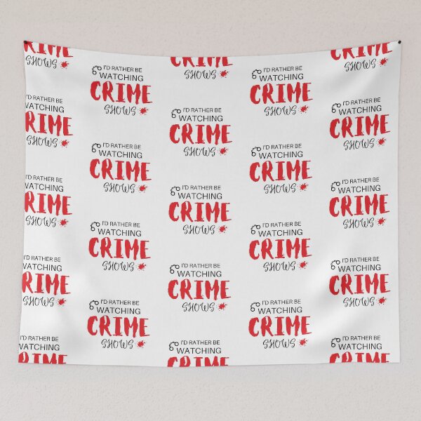 Item preview, I'd Rather Be Watching Crime Shows designed and sold by Debbie Rodriguez.