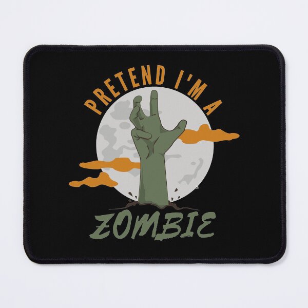 Item preview, Pretend I'm a Zombie. Lazy Fun Halloween Zombie Costume Design designed and sold by ACC .