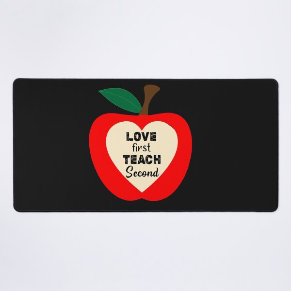 Item preview, LOVE FIRST TEACH SECOND designed and sold by dionysusgk555.