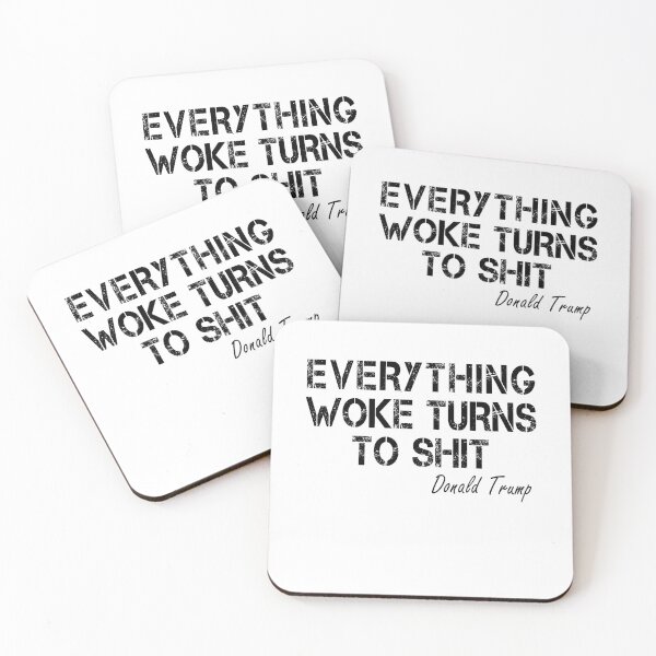 Item preview, Everything Woke Turns To Shit, Trump supporter, Everything Woke Turns To Shit Trump supporter designed and sold by Mirnamar.