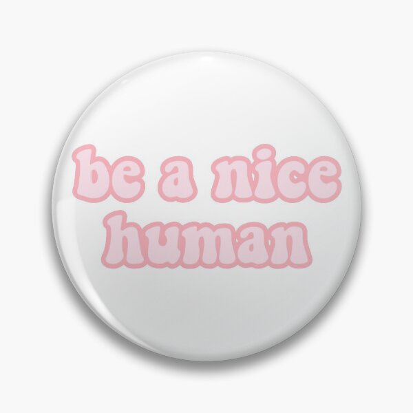 Item preview, Be A Nice Human designed and sold by jadynavery.