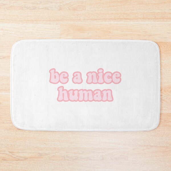 Item preview, Be A Nice Human designed and sold by jadynavery.