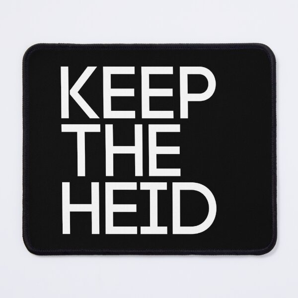 Item preview, KEEP THE HEID, Scots Language Phrase designed and sold by MacPean.