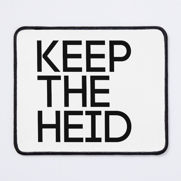 Item preview, KEEP THE HEID, Scots Language Phrase designed and sold by MacPean.