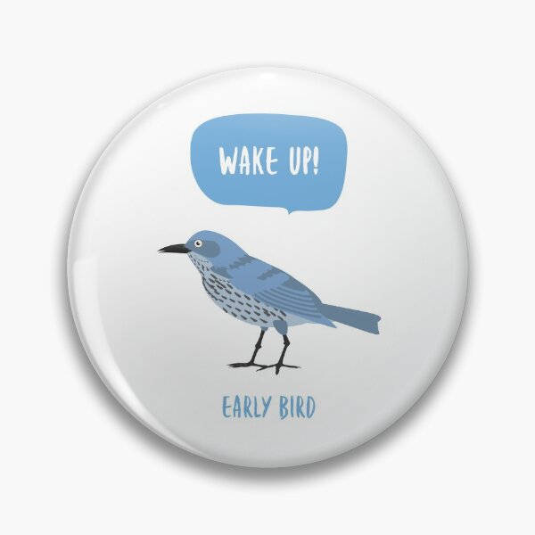 Item preview, Wake Up! Early Bird - Funny designed and sold by Designs2Excite.