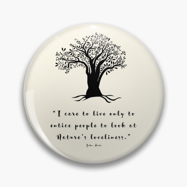 Item preview, John Muir's Nature's Loveliness quote designed and sold by SaraTug.