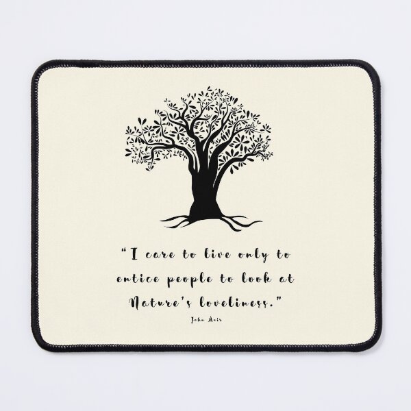 Item preview, John Muir's Nature's Loveliness quote designed and sold by SaraTug.
