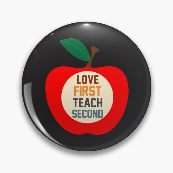 Item preview, LOVE FIRST TEACH SECOND designed and sold by dionysusgk555.