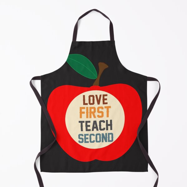Item preview, LOVE FIRST TEACH SECOND designed and sold by dionysusgk555.