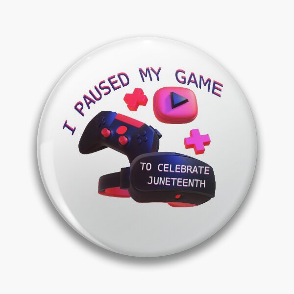 Item preview, Juneteenth Gamer I Paused My game To Celebrate Juneteenth | Best Quality  designed and sold by SaadEtta.