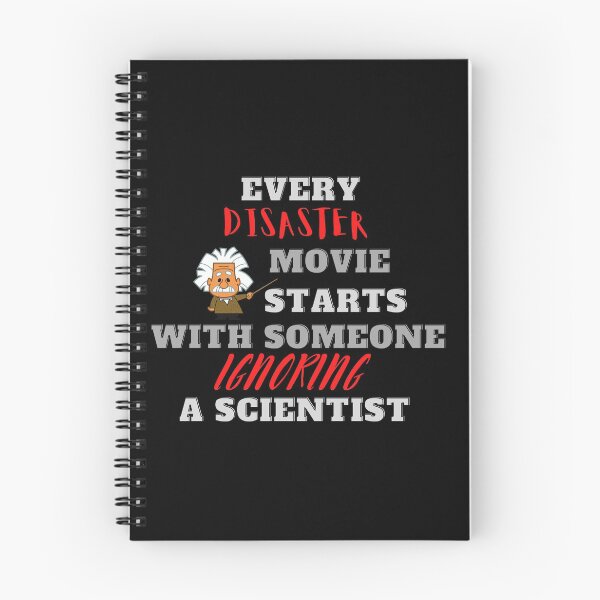 Item preview, Every Disaster Movie Starts With Someone Ignoring A Scientist designed and sold by QLityProducts.