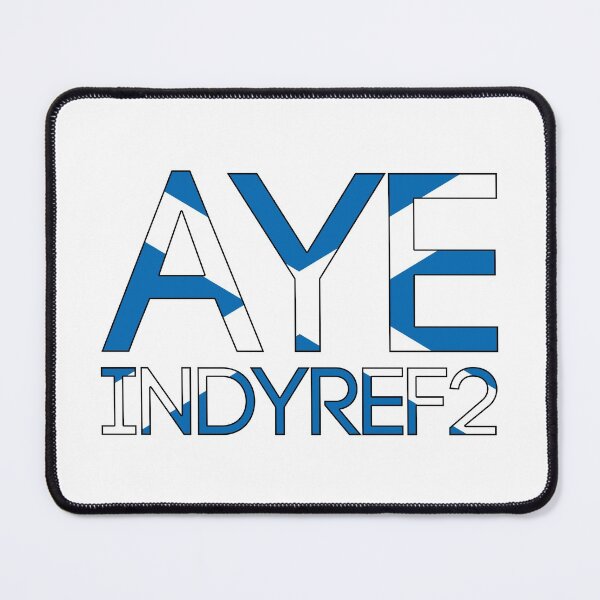 Item preview, AYE INDYREF2, Scottish Independence Saltire Flag Text Slogan designed and sold by MacPean.