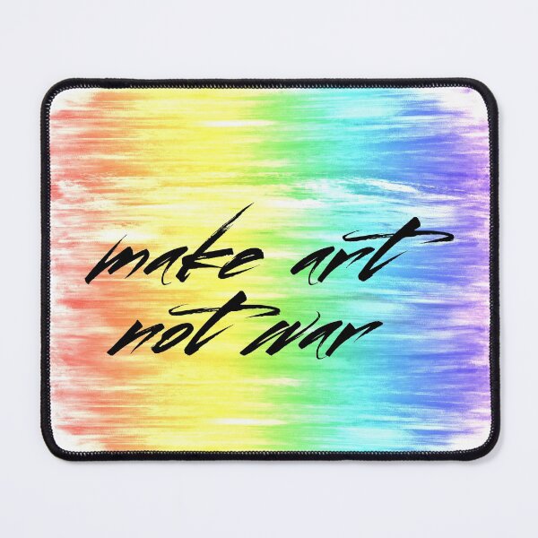 Item preview, Make Art Not War rainbow paint designed and sold by annaguerrawords.