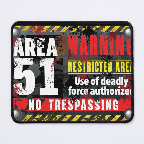Artikelvorschau, Area 51 Warnung: Sperrgebiet, Betreten verboten entworfen und verkauft von RIGHTCHUS.
