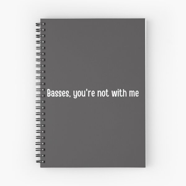 Item preview, Basses, Youre Not With Me designed and sold by choceclairs.