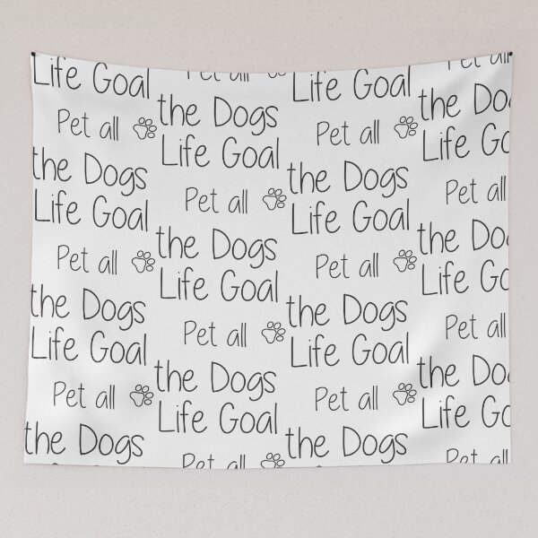 Item preview, Life Goal Pet All the Dogs designed and sold by Rsagur12.