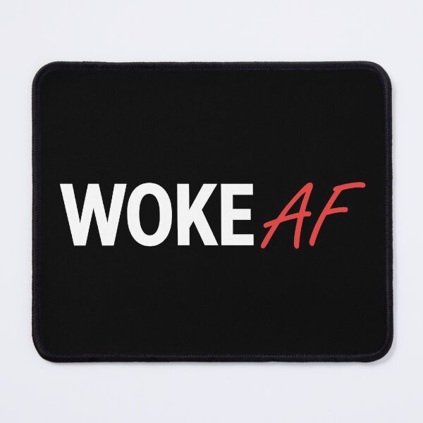 Item preview, WOKE AF designed and sold by BrianSmith84.