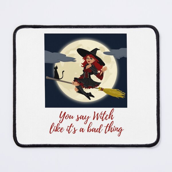 Item preview, You say Witch like its a bad thing designed and sold by CreativeFrog.